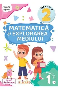 Matematica si explorarea mediului - Clasa 2 Partea 1 - Caiet (B)