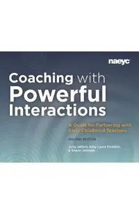 Coaching with Powerful Interactions Second Edition