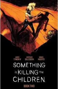 Something Is Killing the Children Book Two Deluxe Edition Slipcase Edition