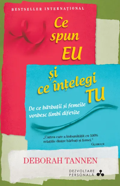 Ce spun eu și ce înțelegi tu. De ce bărbații și femeile vorbesc limbi diferite