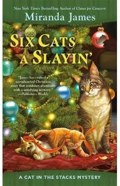 Six Cats A Slayin'