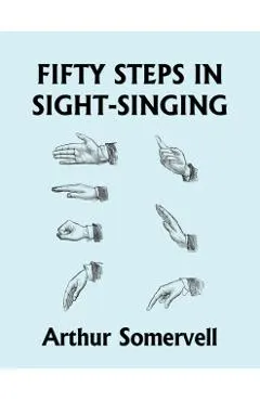 Fifty Steps in Sight-Singing (Yesterday's Classics)