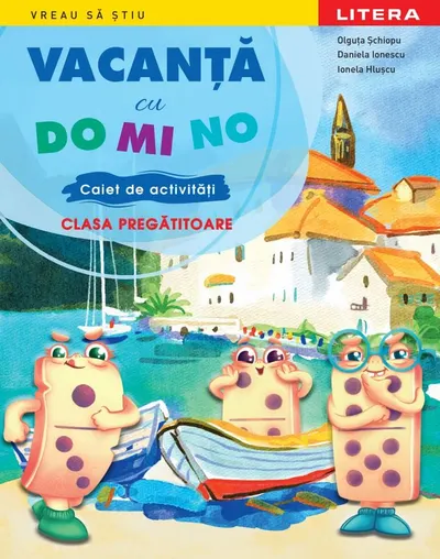 Vacanta cu DO MI NO. Caiet de activitati. Clasa pregatitoare