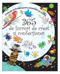 365 de lucruri de creat şi confecţionat - Hardcover - Usborne Publishing