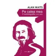 Pe calea mea. O Autobiografie (1915-1965)
