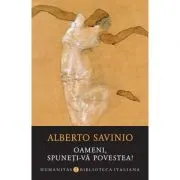 Oameni, spuneti-va povestea!