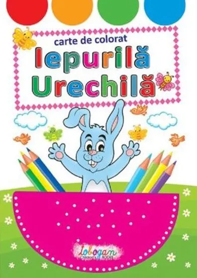 Iepurila urechila. Carte de colorat