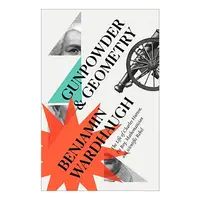 Gunpowder and Geometry : the Life of Charles Hutton