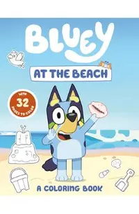 Bluey: At the Beach: A Coloring Book -