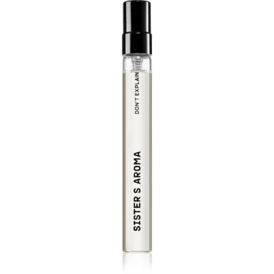 Sister's Aroma Don't Explain Eau de Parfum unisex 10 ml