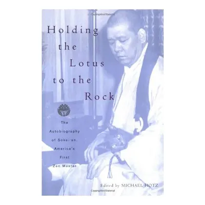 Holding the Lotus to the Rock