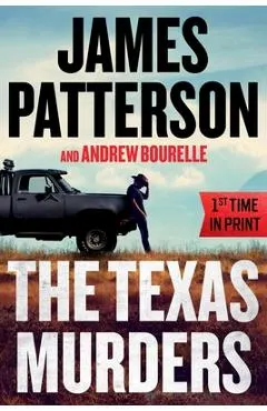 The Texas Murders: Everything Is Bigger in Texas--Especially the Murder Cases