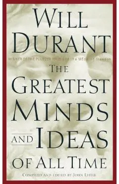 The Greatest Minds and Ideas of All Time