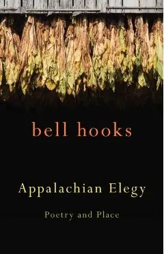 Appalachian Elegy: Poetry and Place