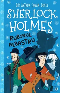 Rubinul albastru - Paperback brosat - Sir Arthur Conan Doyle