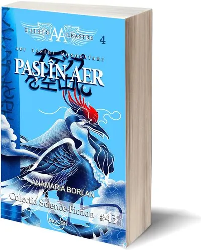 Aripile Albastre 4. Pași în aer - Paperback brosat - Anamaria Borlan