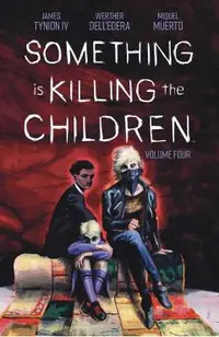 Something Is Killing the Children Vol. 4, 4