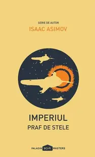 Praf de stele. Imperiul (Vol. 2) - Paperback brosat - Isaac Asimov