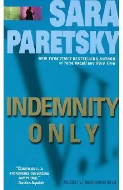 Indemnity Only: A V. I. Warshawski Novel
