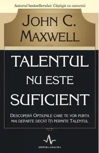 Talentul nu este suficient