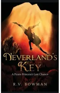 Neverland's Key: A Pirate Princess's Last Chance