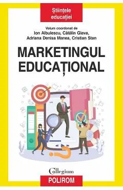 Marketingul educational - Ion Albulescu, Catalin Glava, Adriana Denisa Manea, Cristian Stan