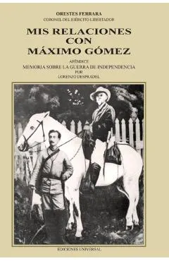 MIS Relaciones Con Máximo Gómez