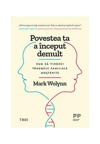 Povestea ta a inceput demult. Cum sa vindeci traumele familiale mostenite