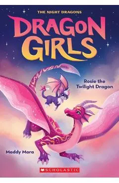 Rosie the Twilight Dragon (Dragon Girls #7)