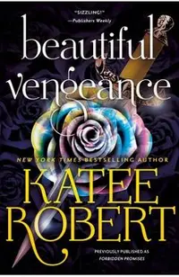 Beautiful Vengeance (Previously Published as Forbidden Promises)