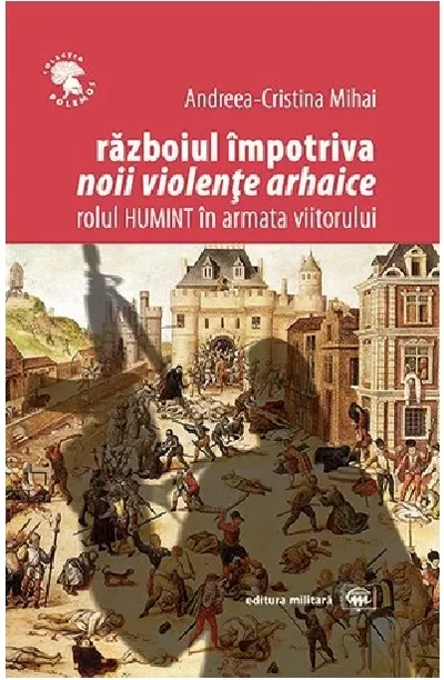 Razboiul impotriva noii violente arhaice