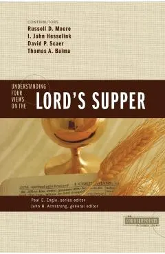 Understanding Four Views on the Lord's Supper
