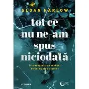 Tot ce nu ne-am spus niciodata