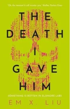 The Death I Gave Him
