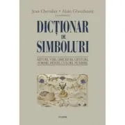Dictionar de simboluri. Mituri, Mituri, vise, obiceiuri, gesturi, forme, figuri, culori, numere