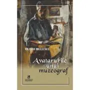Avatarurile unui muzeograf