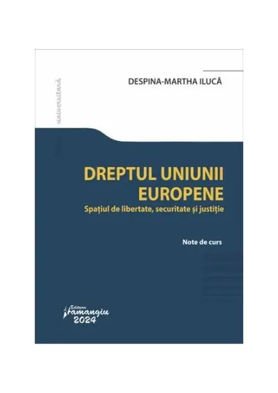 Dreptul Uniunii Europene - Paperback brosat - Despina-Martha Ilucă