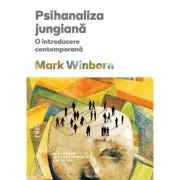 Psihanaliza jungiana. O introducere contemporana