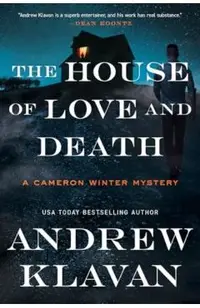 The House of Love and Death: A Cameron Winter Mystery