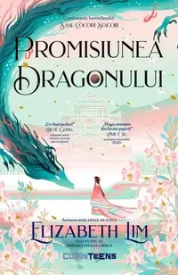 Promisiunea dragonului (Vol. 2) - Paperback brosat - Elizabeth Lim