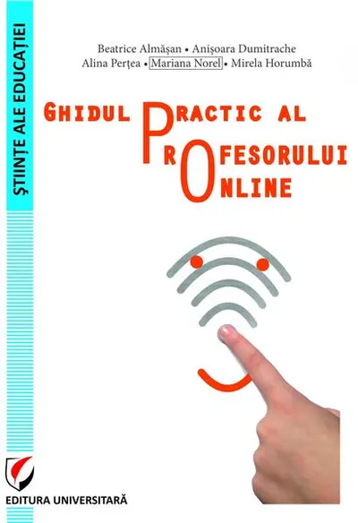 Ghidul practic al profesorului online - Paperback brosat - Alina Perțea, Mariana Norel, Mirela Horumba, Anișoara Dumitrache, Beatrice Almasan