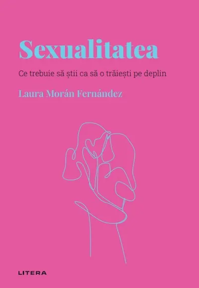 Sexualitatea. Volumul 19. Descopera Psihologia
