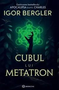 Cubul lui Metatron - Hardcover - Igor Bergler