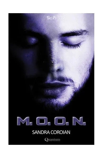 M. O. O. N. - Paperback brosat - Leila Sandra Coroian