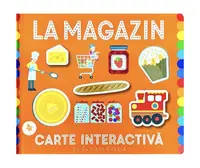 La magazin. Carte interactivă - Hardcover