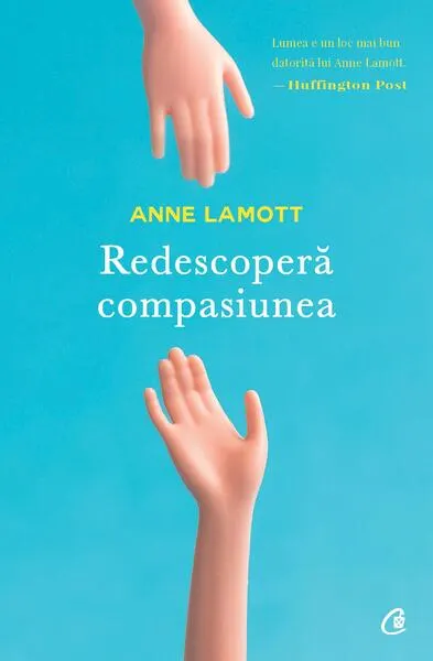 Redescoperă compasiunea - Paperback brosat - Anne Lamott