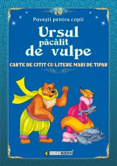 Povești pentru citit: Ursul păcălit de vulpe - Paperback