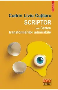 eBook Scriptor sau Cartea transformarilor admirabile