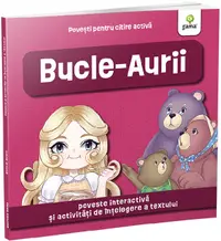 Bucle-Aurii. Povesti pentru citire activa