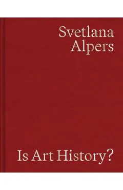 Is Art History?: Selected Writings